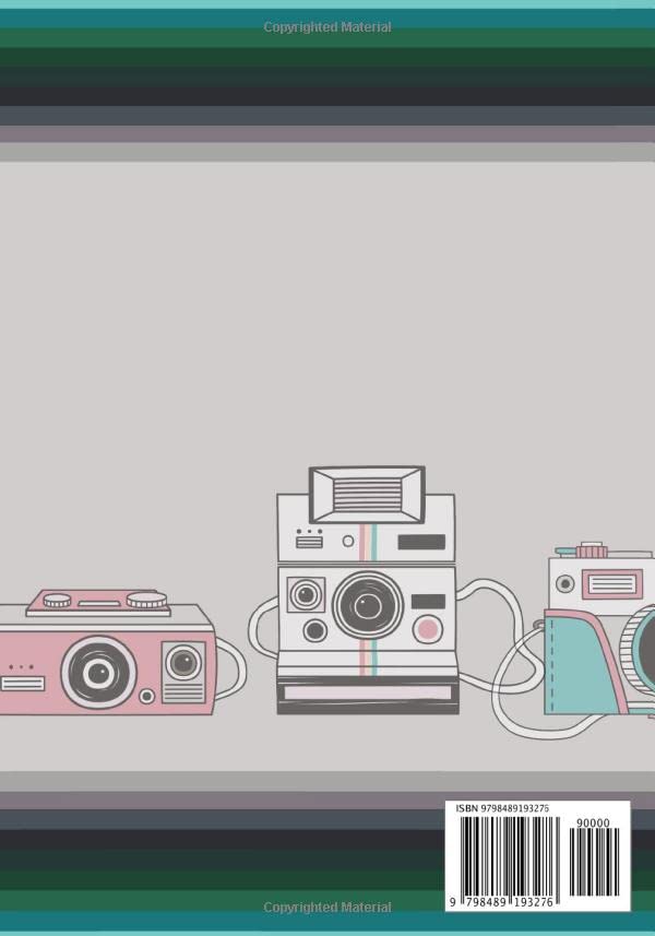 My First Photograph Journal: A Photography Journal for Kids with Fun Photography Challenges and Tips for Better Photography