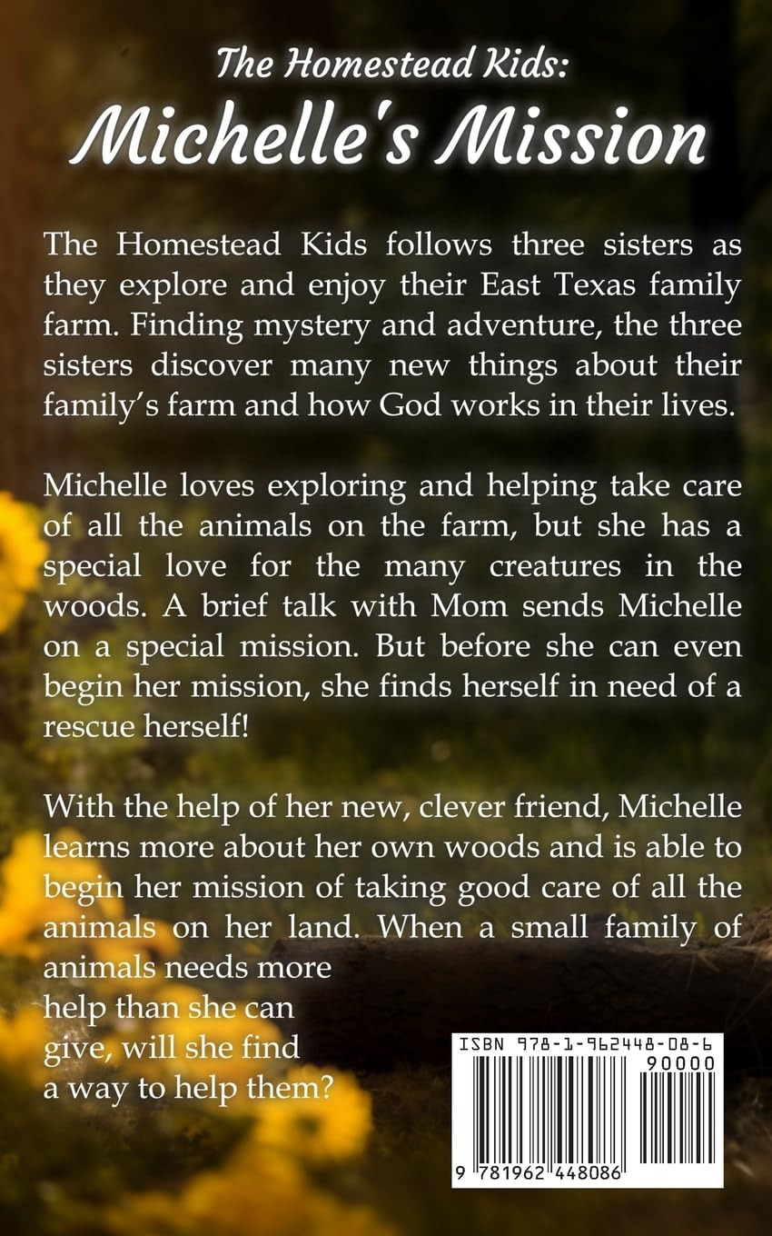 Michelle's Mission : The Homestead Kids (The Homestead Kids (OpenDyslexic Font))- paperback