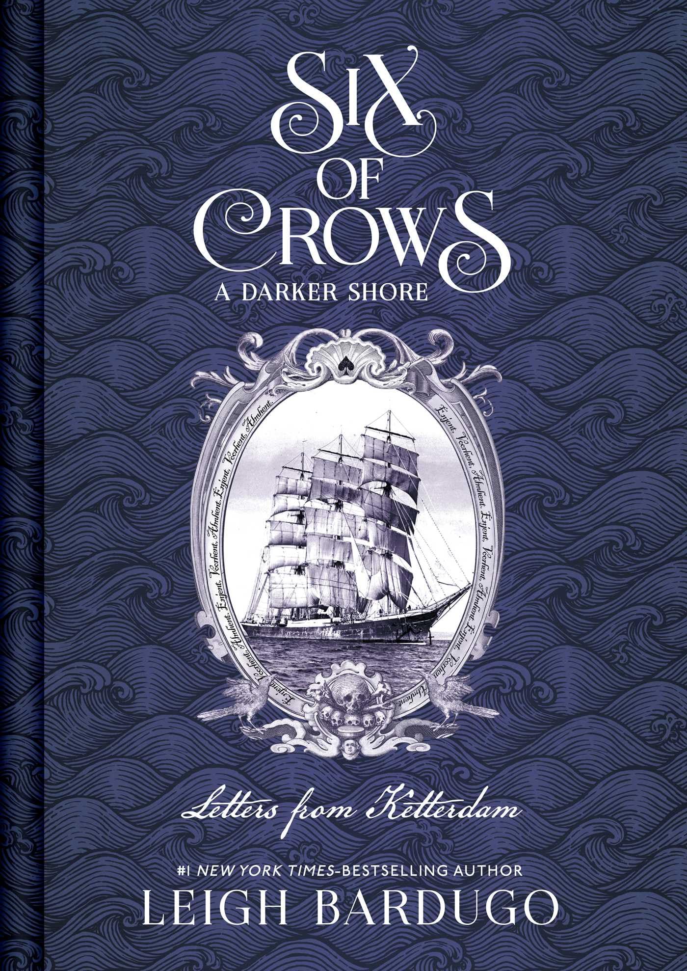 Six of Crows: A Darker Shore, Letters from Ketterdam- Leigh Bardugo, hardcover