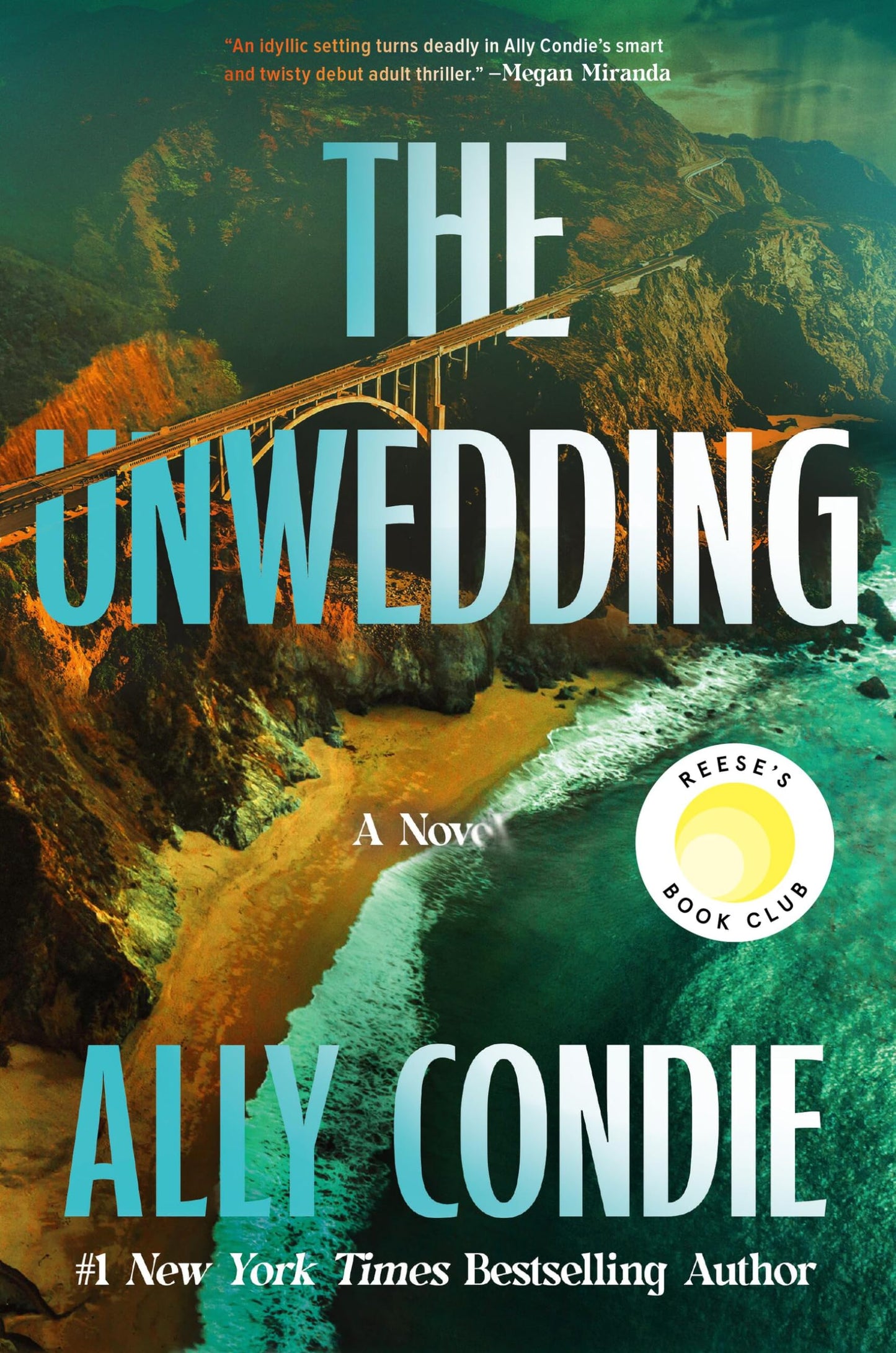 The Unwedding: Reese’s Book Club Pick (A Novel)- HC