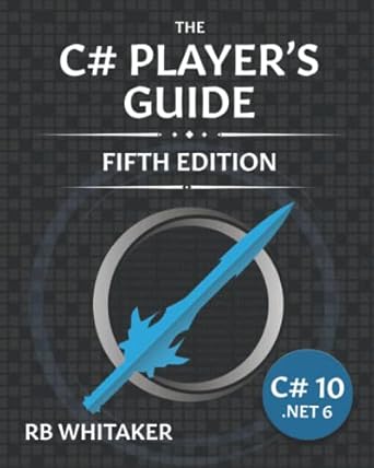 The C# Player's Guide (5th Edition) Paperback