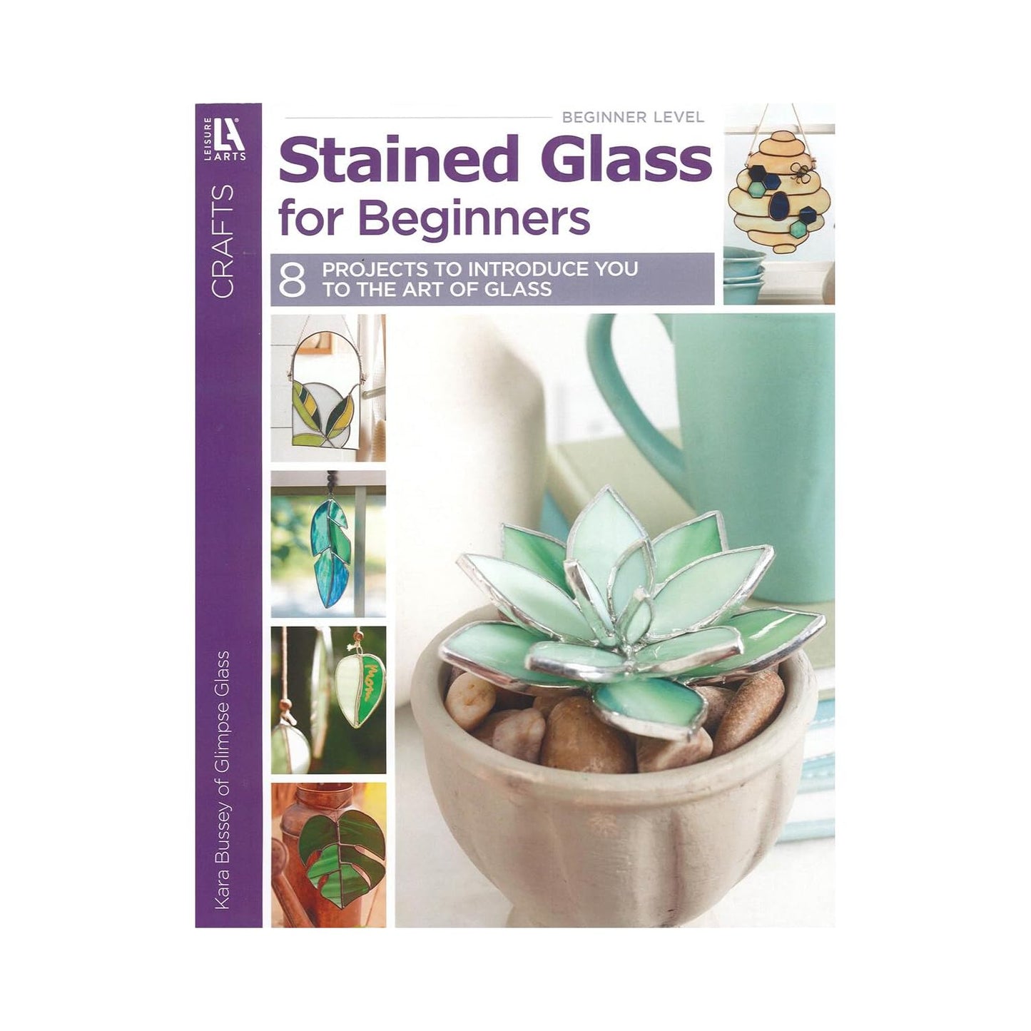 Leisure Arts Stained Glass for Beginniers Crafting Book