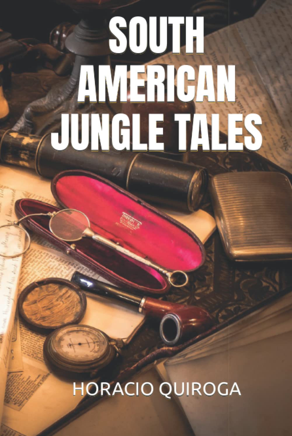 SOUTH AMERICAN JUNGLE TALES- hardcover