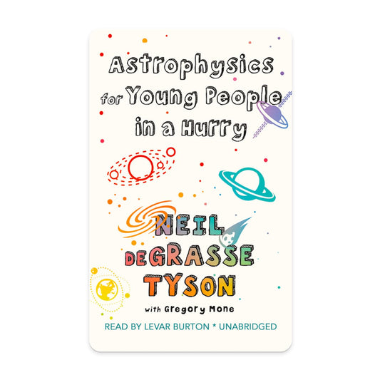 YOTO Astrophysics for Young People in a Hurry