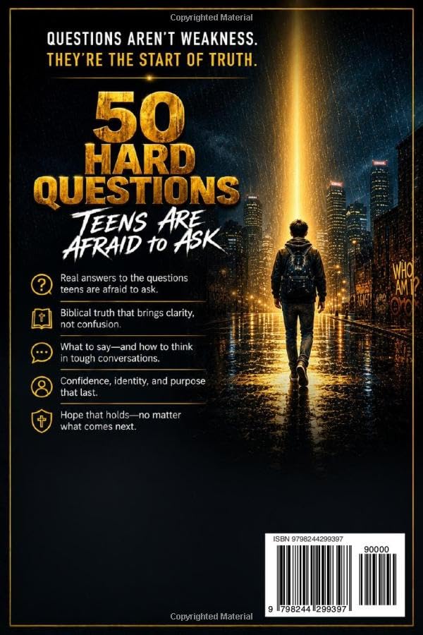 50 Hard Questions Teens Are Afraid to Ask: An Engaging, Practical Guide with Honest Answers About God, Life, and Purpose to Build a Faith You Can Trust and End Doubts- paperback