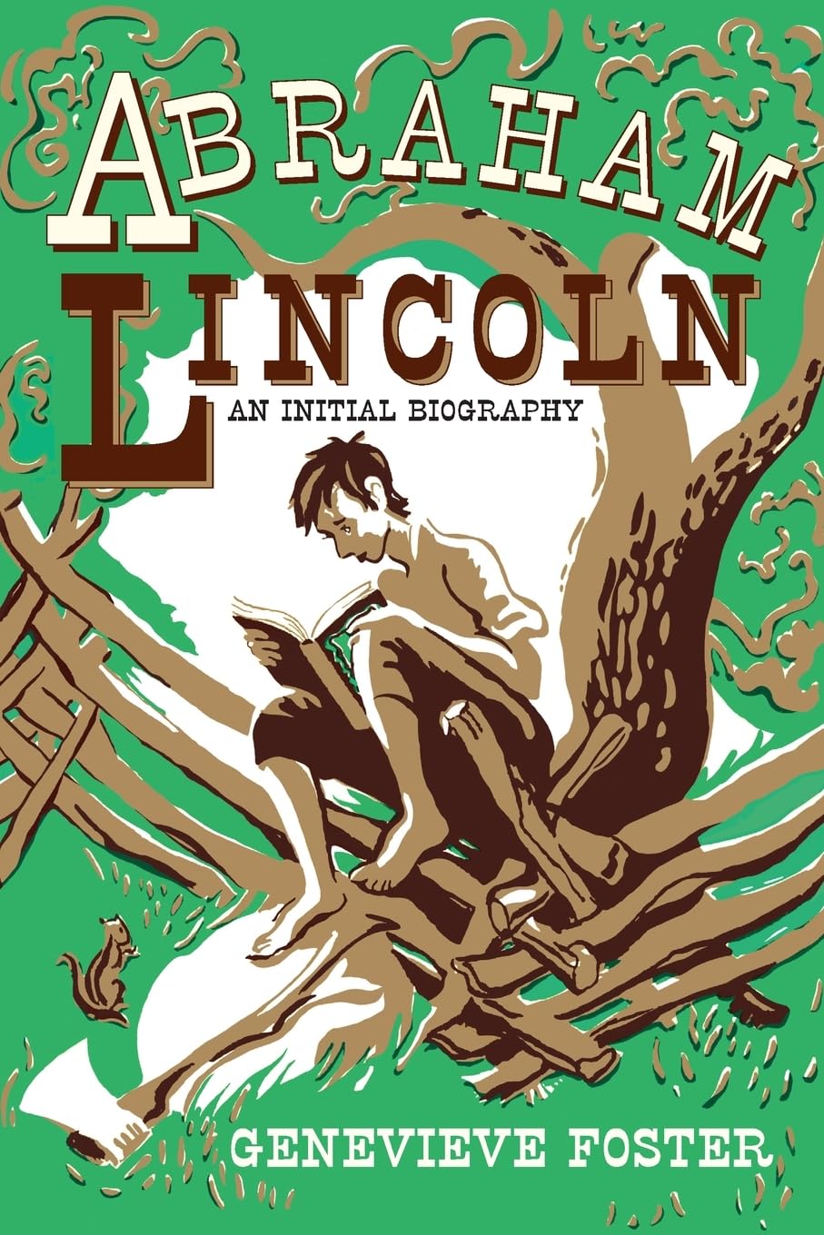Abraham Lincoln, An Initial Biography- paperback