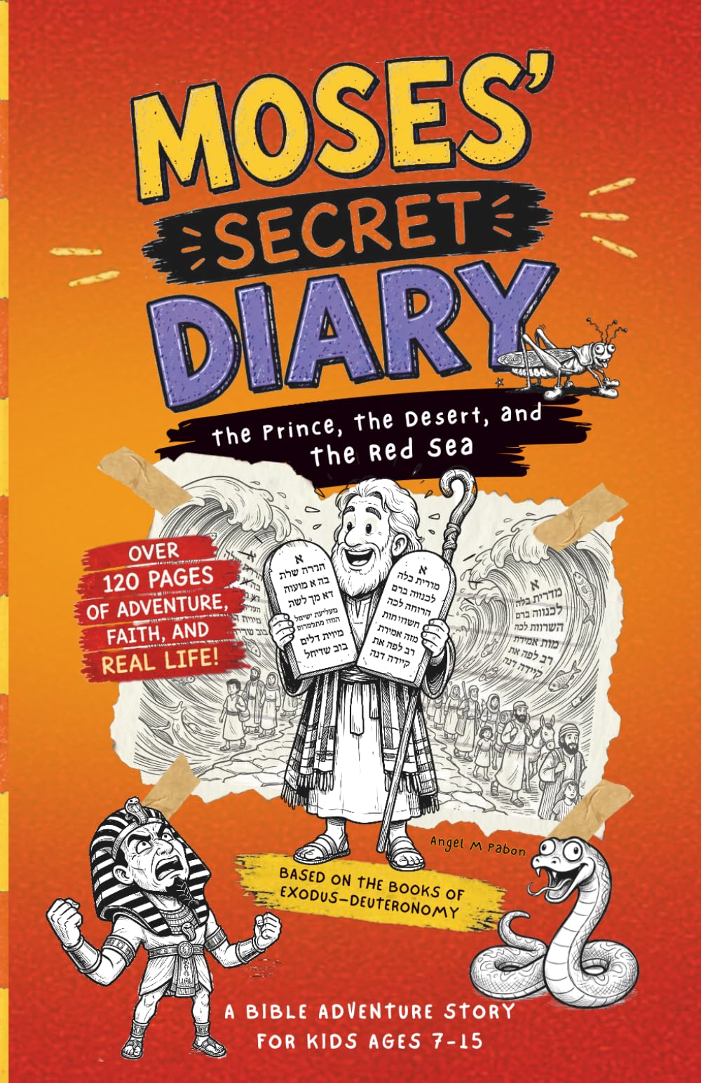MOSES' SECRET DIARY, Bible Stories for Kids Ages 7–15: The Prince, The Desert, and The Red Sea - paperback