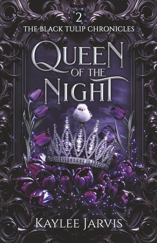 Queen of the Night: The Black Tulip Chronicles, Kaylee Javis, paperback