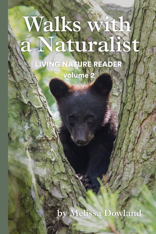 Walks with a Naturalist: Living Nature Reader volume 2- paperback