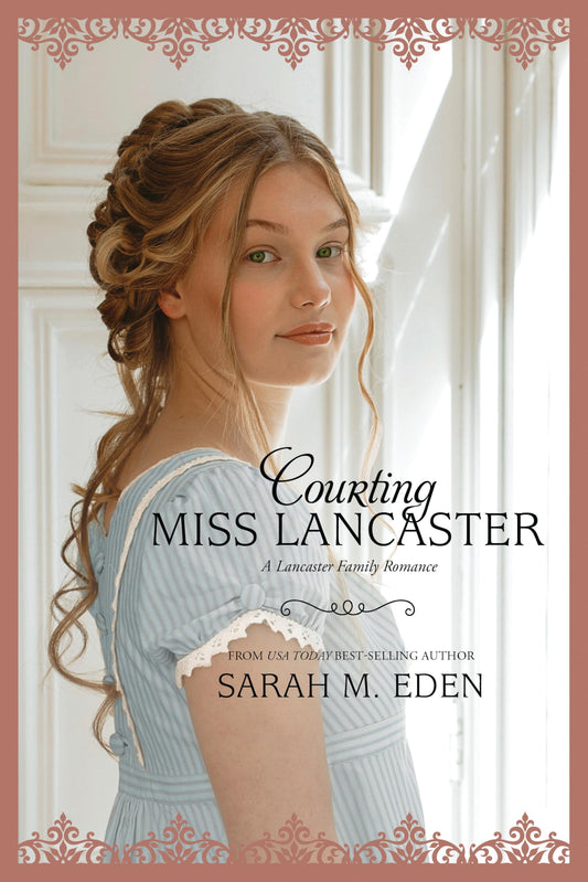 Courting Miss Lancaster (The Lancaster Family)- paperback