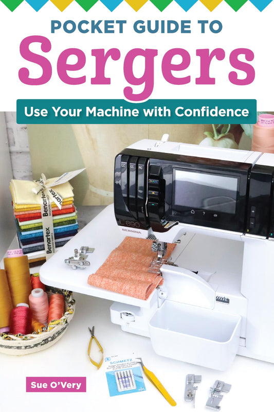 Pocket Guide to Sergers: Use Your Machine with Confidence (Landauer)