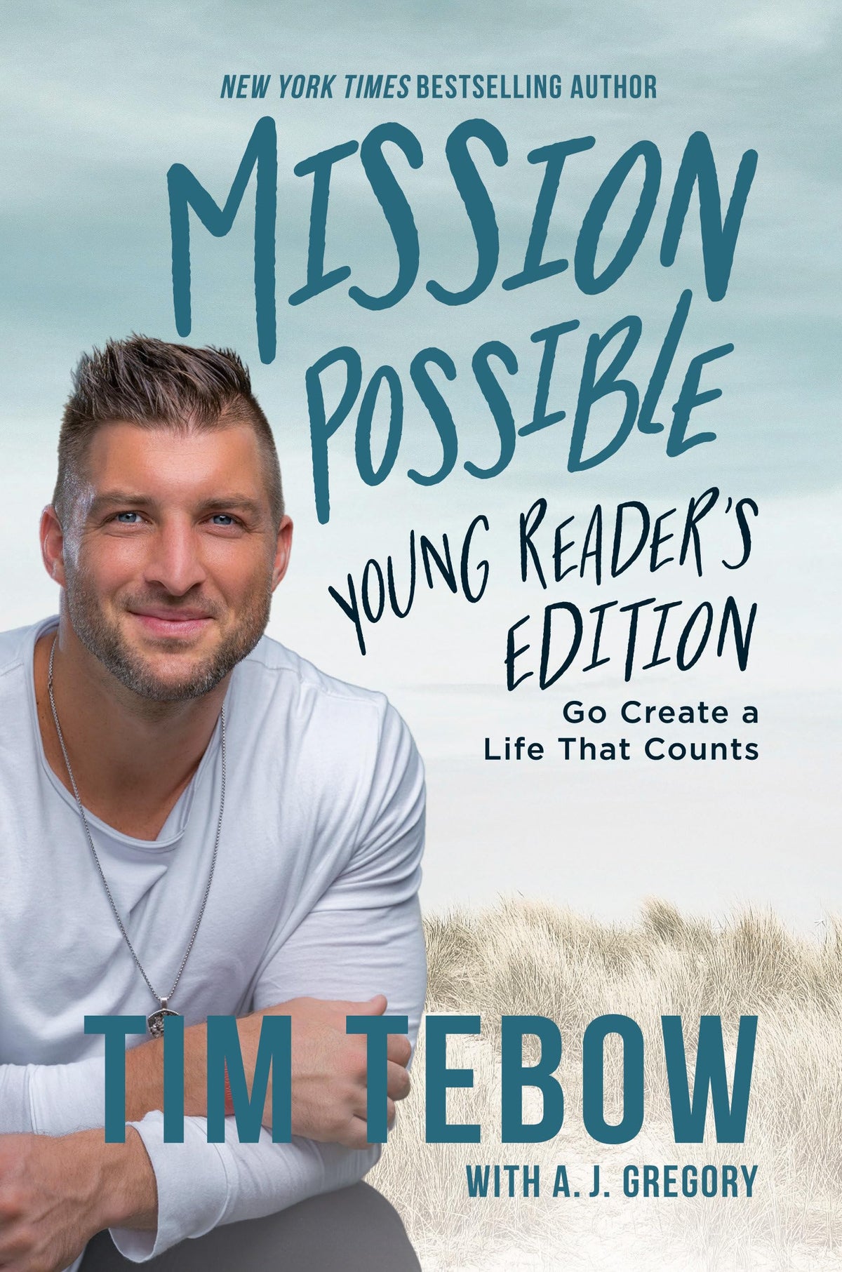 Mission Possible Young Reader's Edition: Go Create a Life That Counts- hardcover