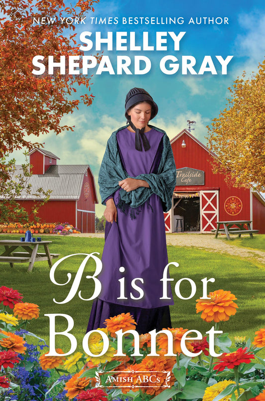 B Is for Bonnet (Amish ABCs)- PB