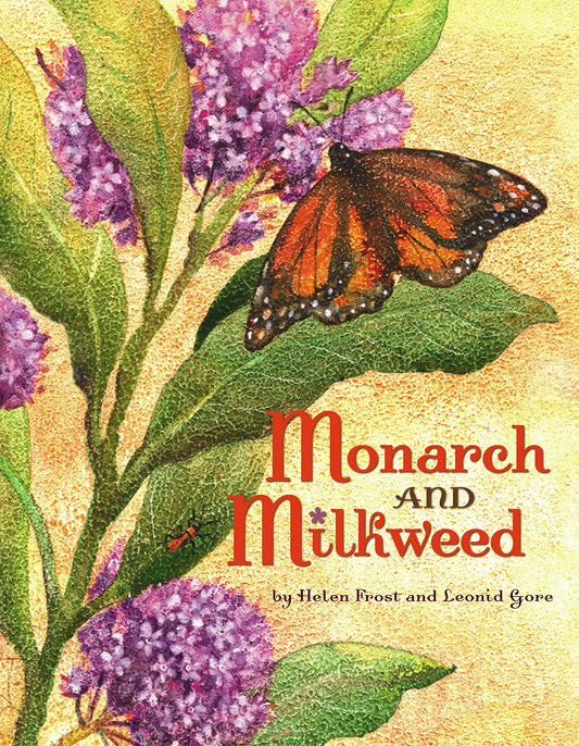 Monarch and Milkweed- hardcover