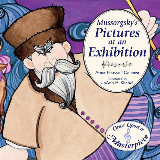 Mussorgsky's Pictures at an Exhibition (Once Upon a Masterpiece)- hardcover