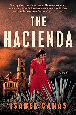 The Hacienda by Isabel Cañas